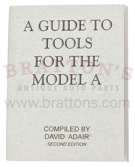 A GUIDE TO MODEL A TOOLS